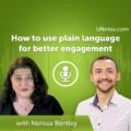 How to use plain language for better engagement