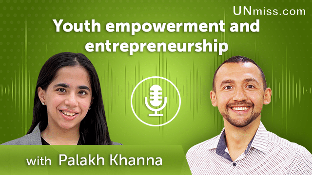 Palakh Khanna: Youth empowerment and entrepreneurship (#434)