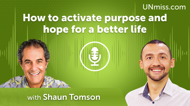 Shaun Tomson: How to activate purpose and hope for a better life (#452)
