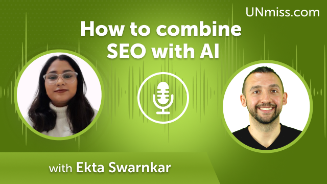 Ekta Swarnkar: How to combine SEO with AI (#466)