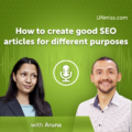 How to create good SEO articles for different purposes