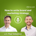 unite brand and marketing strategy