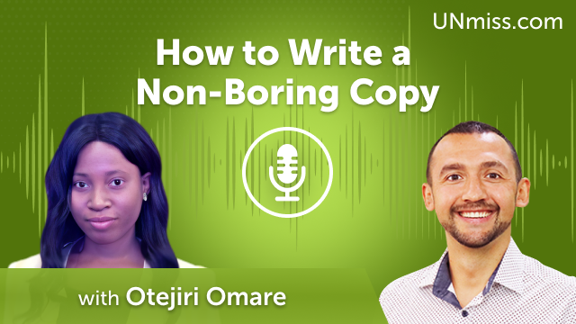 Otejiri Omare: How to Write a Non-Boring Copy (#468)