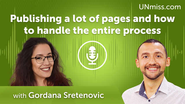 Gordana Sretenovic: Publishing a lot of pages and how to handle the entire process (#507)