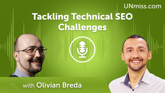Olivian Breda: Tackling Technical SEO Challenges (#533)