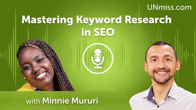 Minnie Mururi: Mastering Keyword Research in SEO (#605)