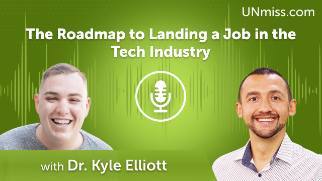 Dr. Kyle Elliott: The Roadmap to Landing a Job in the Tech Industry (#615)