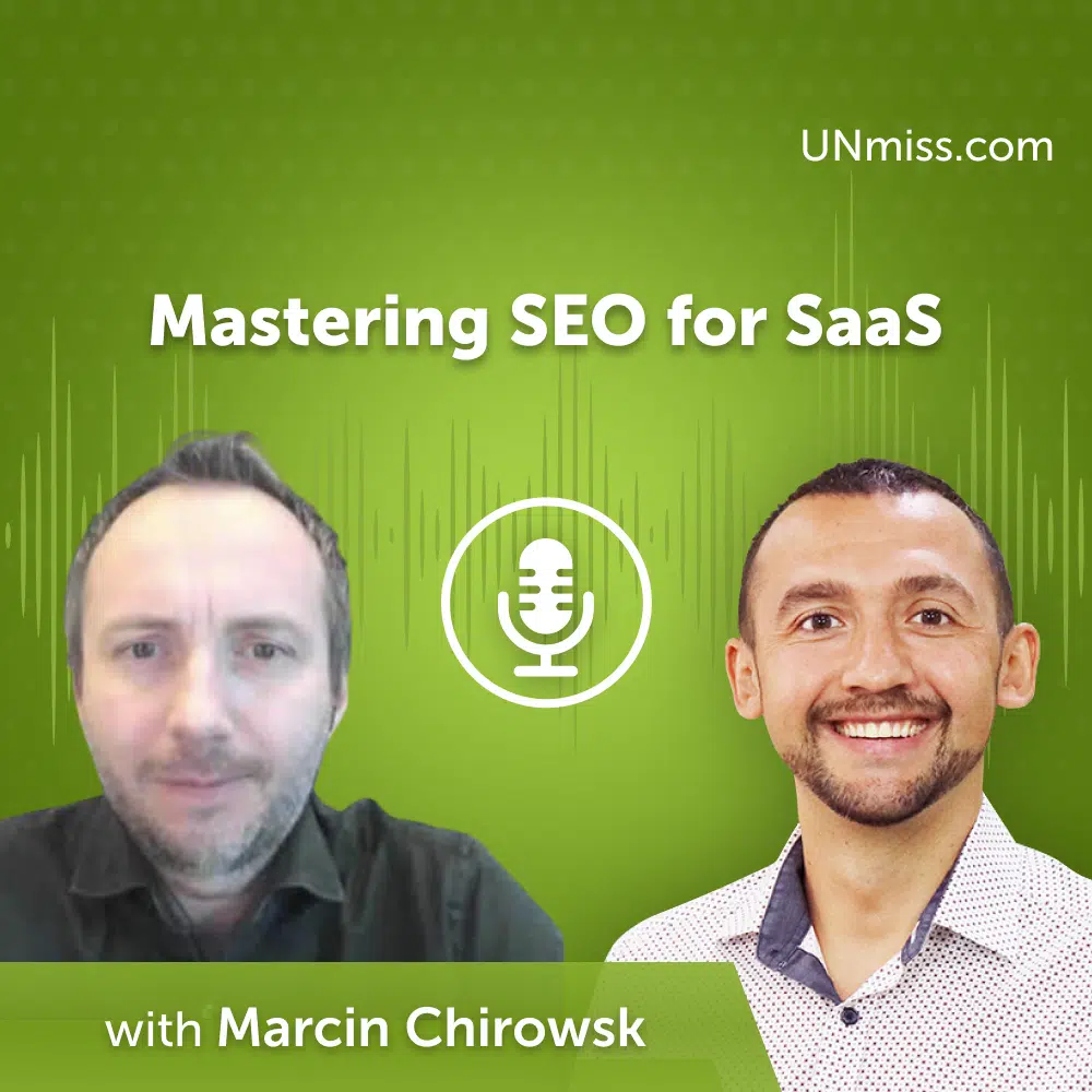 Mastering SEO for SaaS with Marcin Chirowski (#624)