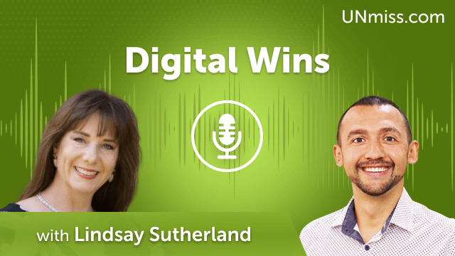 Digital Wins with Lindsay Sutherland (#700)
