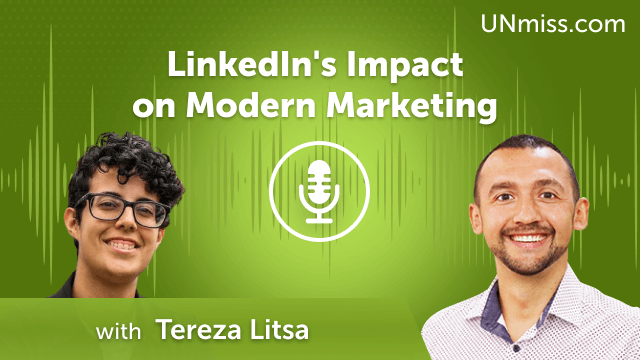 LinkedIn’s Impact on Modern Marketing (#699)