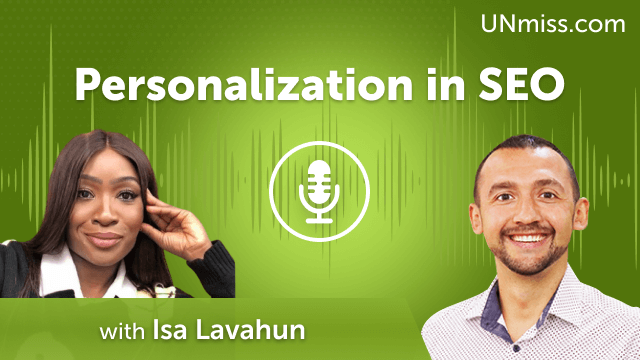 Personalization in SEO with Isa Lavahun (#703)
