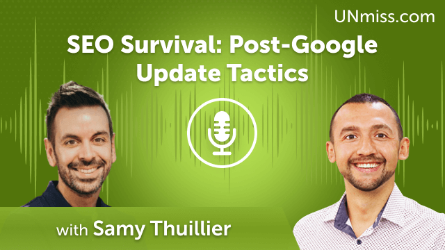 SEO Survival: Post-Google Update Tactics (#693)