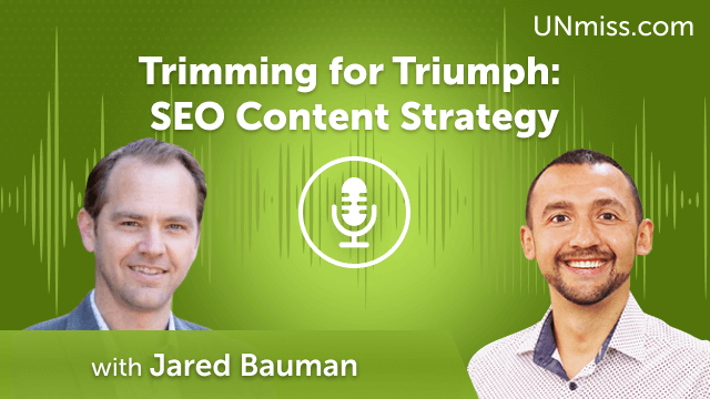 Trimming for Triumph: SEO Content Strategy (#694)