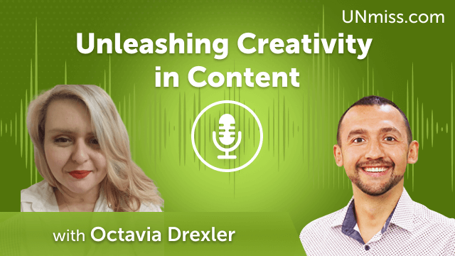 Unleashing Creativity in Content with Octavia Drexler (#704)