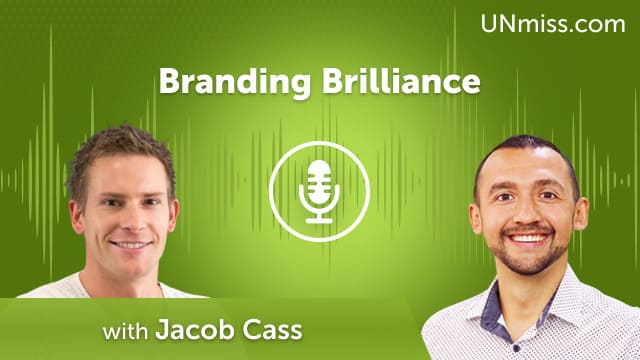 Branding Brilliance with Jacob Cass (#725)