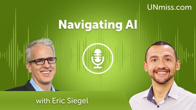 Navigating AI with Eric Siegel (#733)