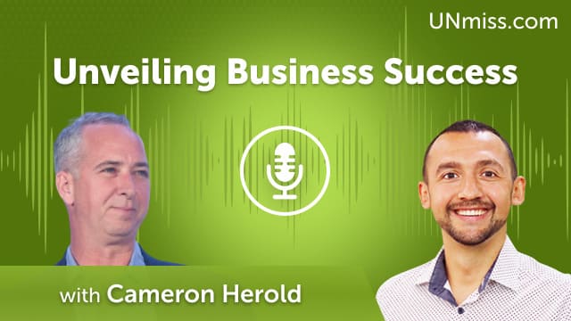 Unveiling Business Success with Cameron Herold (#731)
