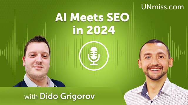 AI Meets SEO in 2024 with Dido Grigorov (#735)