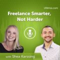 Freelance Smarter, Not Harder