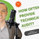 How Often to Provide Technical Audit?