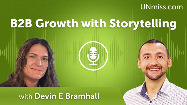 B2B Growth with Storytelling (#755)